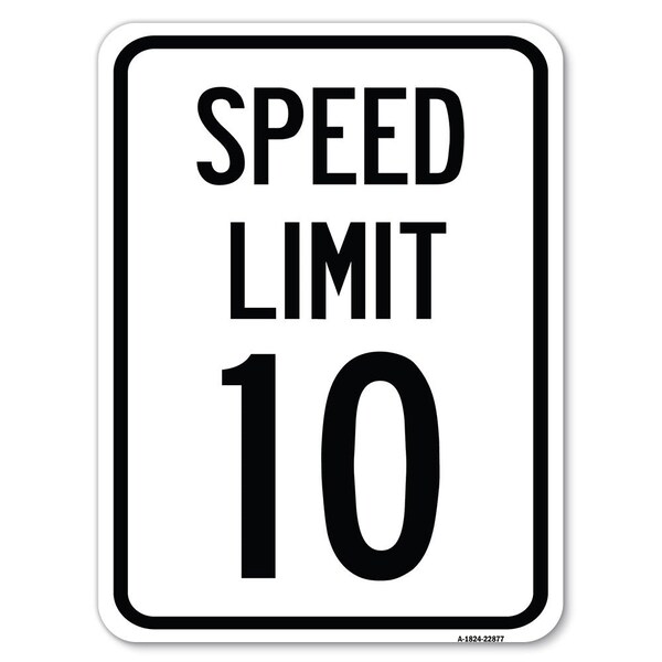 Signmission Speed Reduction Speed Limit 10 Mph Heavy-Gauge Alum Rust Proof Parking, 18" x 24", A-1824-22877 A-1824-22877 - main